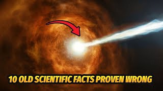 10 Old Scientific Facts Proven Wrong [upl. by Kwang]