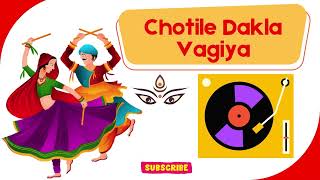 Chotile Dakla Vagya  Navratri Song  Navratri Special navratri garba dakla music [upl. by Creight]