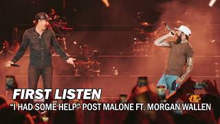 First Listen quotI Had Some Helpquot Post Malone Ft Morgan Wallen  Song Preview [upl. by Gentilis]