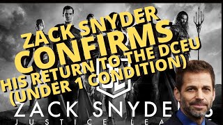 Zack Snyder Confirms DCEU Return on One Condition HIS DIRECT QUOTE [upl. by Eatnoj]