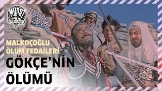 Malkoçoğlu Ölüm Fedaileri  Gökçenin Ölümü [upl. by Molohs]