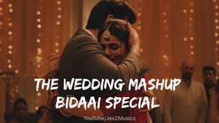 🥀The Wedding Mashup Bidaai Special🥀 Sangeet Mashup Song  Bride amp Groom [upl. by Annaliese]