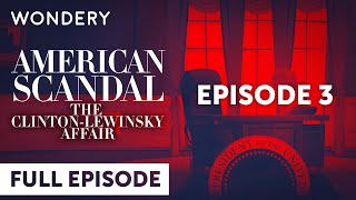 Episode 3 Under Penalty of Perjury  American Scandal The ClintonLewinsky Affair  Full Episode [upl. by Alleuqram]