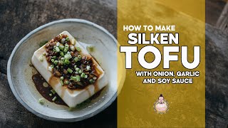 Silken Tofu with Soy Sauce Onion amp Garlic  Asian Side Dishes  Easy Asian Cooking [upl. by Alesram]