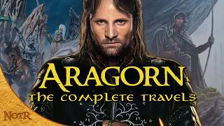 The Complete Travels of Aragorn  Tolkien Explained [upl. by Nyasuh]