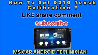 How To Set 9216 Touch Calibration 9216 ki Touch Calibration theek kese kare [upl. by Darnoc]