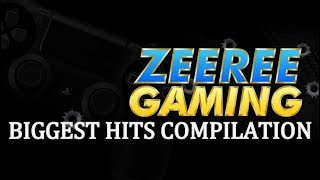 zeeree Gaming BIGGEST HITS COMPILATION 1 [upl. by Ecirted]