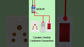 How To Do 1 Socket 1 Switch and 1 Indicator Connection Switch Board ka Connection kese kareShorts [upl. by Ashling]