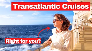 Why you SHOULD take a Transatlantic Cruise amp 3 Reasons to AVOID it [upl. by Anoit]