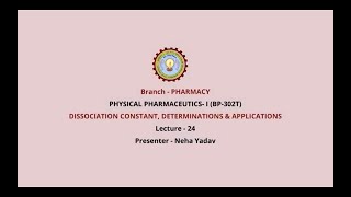 Physical Pharmaceutics –I  Dissociation Constant Determinations amp Applications [upl. by Butta600]