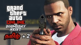 GTA 5 Online Doomsday Heist 2 Live Tamil Gaming [upl. by Itirp]