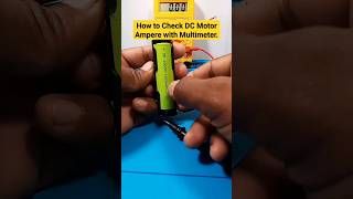 How to Check DC Motor Ampere with Multimeter  dcmotor [upl. by Niamjneb]