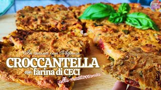 CROCCANTELLA con FARINA DI CECI alla mediterranea CROCCANTE e SAPORITA  ricetta facile [upl. by Nimra]