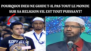 Si Dieu est tout puissant pourquoi ne guide til pas tout le monde Zakir Naik voix française [upl. by Heyman]