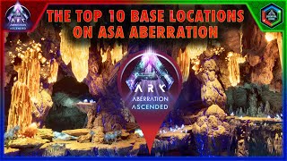 The Top 10 Base Locations in the Ark Survival Ascended Aberration Map [upl. by Lunetta]