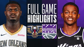 PELICANS at KINGS  FULL GAME HIGHLIGHTS  April 11 2024 [upl. by Lamiv]