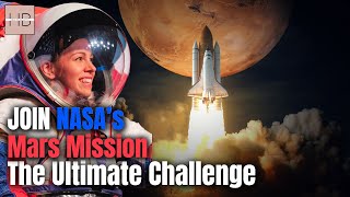 Life Changing Opportunity Join NASAs Mars Mission NASA Seeks Volunteers for Mars [upl. by Damick]