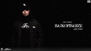 Vin Vinci  Bajkopisarze prod Ata Beatz [upl. by Nagoh53]