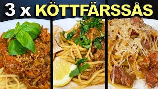 KÖTTFÄRSSÅS  TRE FANTASTISKA RECEPT PÅ BOLOGNESE [upl. by Dessma]