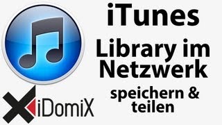 iTunes Mediathek im Netzwerk speichern und teilen [upl. by Els199]