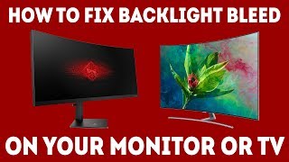 How To Fix Backlight Bleed On Your Monitor Or TV Simple Guide [upl. by Einna702]