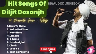 Best Of Diljit Dosanjh 8DAudio  Super Hit Songs of Diljit Dosanjh  Punjabi Jukebox 2024 [upl. by Girardi954]