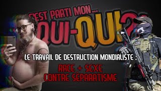 CEST PARTI MON QUIQUI 9  LE TRAVAIL DE DESTRUCTION MONDIALISTE [upl. by Hermina]