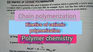 Cationic polymerization kinetics  Polymer chemistry [upl. by Ahsiym]