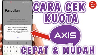 2 Cara Cek Kuota Axis Cepat dan Mudah  Cara Mengecek Sisa Kuota Paket Internet Axis Terbaru 2023 [upl. by Ethelda645]