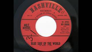 Milt Myers  Blue Side Of The World Nashville 5060 [upl. by Lundt183]