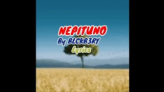 NEPITUNO By BLCKB3RY LYRICS [upl. by Llekim]