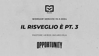 Il Risveglio è pt 3  Pastore Heros Ingargiola  19052024 [upl. by Vacuva]