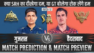 IPL 2024 GT vs SRH 12th Match Prediction gt vs srh Prediction Gujarat vs Hyderabad Prediction [upl. by Elrak778]