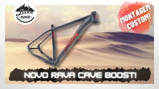 MTB Com NOVO RAVA CAVE  Montagem Customizada  Bike Mundo [upl. by Janice4]