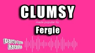 Fergie  Clumsy Karaoke Version [upl. by Salomie]