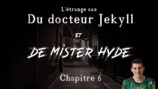 Docteur Jekyll amp Mister Hyde 🎧 Chapitre 6  Livre audio [upl. by Pratt]