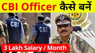 CBI Officer Kaise Bane After 12th  How To Join CBI  Salary Of CBI Officer In India [upl. by Eletnahc]