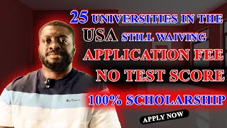 APPLY FOR FREE 100 FUNDING SPRING 2025 FALL 2025 NO SAT GRE 25 UNIVERSITIES [upl. by Arivle460]