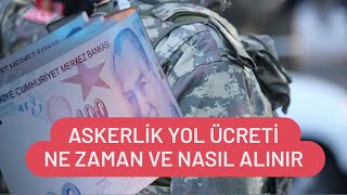 Askerlik Yol Ücreti Nasıl Alınır  Askerlik Yol ve İaşe Parası Ne Zaman Yatar [upl. by Enivid]