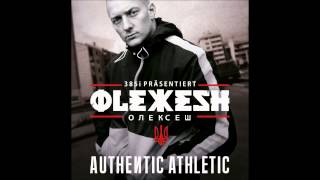 07 Olexesh  Authentic Athletic  ARGE MANGARE [upl. by Aran]