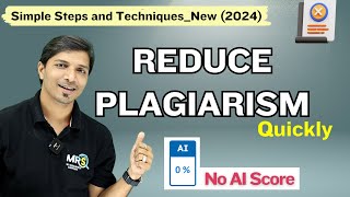 How to Reduce Plagiarism Similarity Smartly with No AI Score in 2024 II My Research Support [upl. by Arikahs]