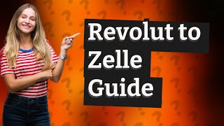 Can I send money from Revolut to Zelle [upl. by Inele909]