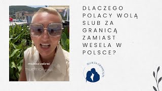 Dlaczego Polacy wybierają ślub za granicą zamiast wesela w Polsce [upl. by Rivy17]