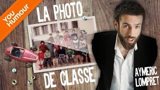 AYMERIC LOMPRET  La photo de classe [upl. by Drauode]