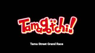 Tama Street Grand Race  Tamagotchi OST [upl. by Phaidra]