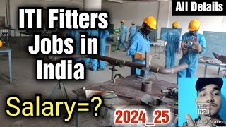 ITI fitter job in IndiaSalaryRequirementsAll Details202425 [upl. by Cammi666]