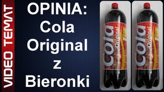 Cola Original z Biedronki  Opinia [upl. by Dnomrej]