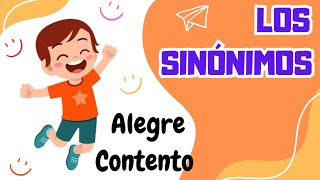 LOS SINÓNIMOS ¿Qué son los sinónimos Video educativo para niños [upl. by Selinski]