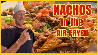 NACHOS IN THE AIR FRYER  Richard in the kitchen [upl. by Odanref]