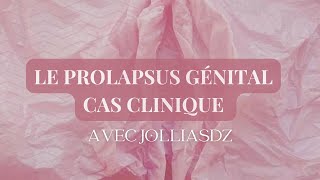 Une femme qui présente un prolapsus  cas clinique [upl. by Johansen639]